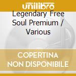 Legendary Free Soul Premium / Various cd