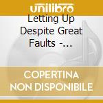 Letting Up Despite Great Faults - Reveries cd