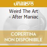 Weird The Art - After Maniac cd