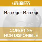 Mamogi - Mamogi cd