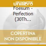 Foesum - Perfection (30Th Anniversary) cd