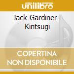 Jack Gardiner - Kintsugi cd