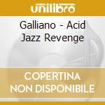 Galliano - Acid Jazz Revenge cd