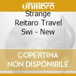 Strange Reitaro Travel Swi - New