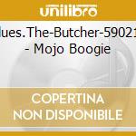 Blues.The-Butcher-590213 - Mojo Boogie cd
