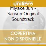 Miyake Jun - Sanson:Original Soundtrack cd