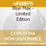 Blue Max - Limited Edition cd