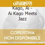 Kago, Ai - Ai Kago Meets Jazz cd