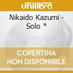 Nikaido Kazumi - Solo * cd