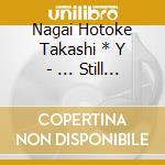 Nagai Hotoke Takashi * Y - ... Still In Love With The Blues cd