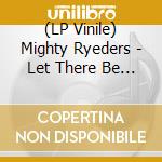(LP Vinile) Mighty Ryeders - Let There Be Peace(Single Version) / Evil Vibrations(Muro Edit) vinile