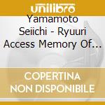 Yamamoto Seiichi - Ryuuri Access Memory Of Moriyama Daido cd