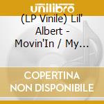 (LP Vinile) Lil' Albert - Movin'In / My Girl Friday vinile