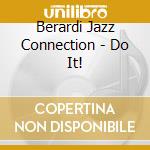 Berardi Jazz Connection - Do It! cd