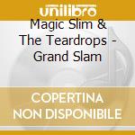 Magic Slim & The Teardrops - Grand Slam cd