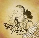 Jeremy Passion - For More Than A Feeling