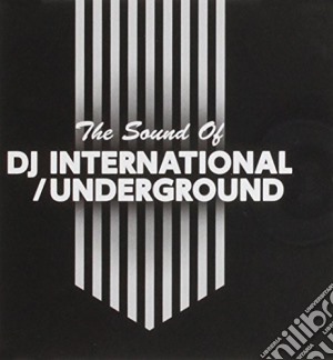Sound Of Dj International/Underground (The) / Various cd musicale di Sound Of Dj International/Underground / Various