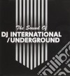 Sound Of Dj International/Underground (The) / Various cd