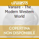 Vansire - The Modern Western World cd