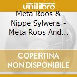 Meta Roos & Nippe Sylwens - Meta Roos And Nippe Sylwens Band(78) cd