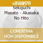 Sekiguchi Masato - Akasaka No Hito cd
