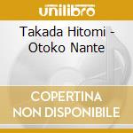 Takada Hitomi - Otoko Nante cd