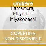 Hamamura, Mayumi - Miyakobashi cd