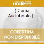 (Drama Audiobooks) - cd