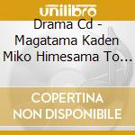 Drama Cd - Magatama Kaden Miko Himesama To Saku No Keiyaku cd