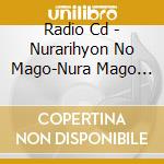 Radio Cd - Nurarihyon No Mago-Nura Mago Radio  Hyakkiyag (2 Cd) cd