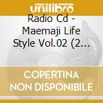 Radio Cd - Maemaji Life Style Vol.02 (2 Cd) cd musicale di Radio Cd