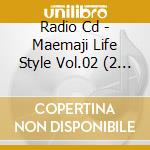 Radio Cd - Maemaji Life Style Vol.02 (2 Cd) cd