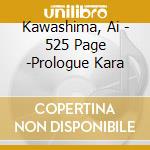 Kawashima, Ai - 525 Page -Prologue Kara cd