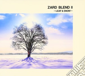 Zard - Zard Blend 2 -Leaf & Snow- cd musicale di Zard
