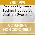 Asakura Gyosen - Techno Houyou By Asakura Gyosen 1. -Hikari No Tsunagari cd
