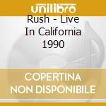 Rush - Live In California 1990 cd