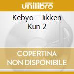 Kebyo - Jikken Kun 2 cd