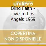 Blind Faith - Live In Los Angels 1969 cd