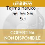 Tajima Haruko - Sei Sei Sei Sei cd