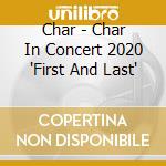 Char - Char In Concert 2020 'First And Last' cd