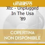 Xtc - Unplugged In The Usa '89 cd
