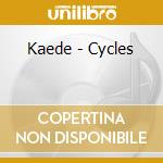 Kaede - Cycles cd