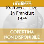 Kraftwerk - Live In Frankfurt 1974 cd