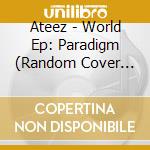 Ateez - World Ep: Paradigm (Random Cover Edition) cd