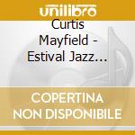 Curtis Mayfield - Estival Jazz Switzerland 1988 cd musicale