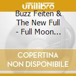 Buzz Feiten & The New Full - Full Moon Second cd