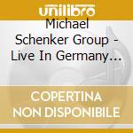 Michael Schenker Group - Live In Germany 1981 cd