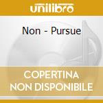 Non - Pursue cd