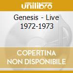 Genesis - Live 1972-1973 cd