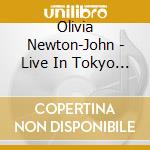 Olivia Newton-John - Live In Tokyo (2 Cd) cd